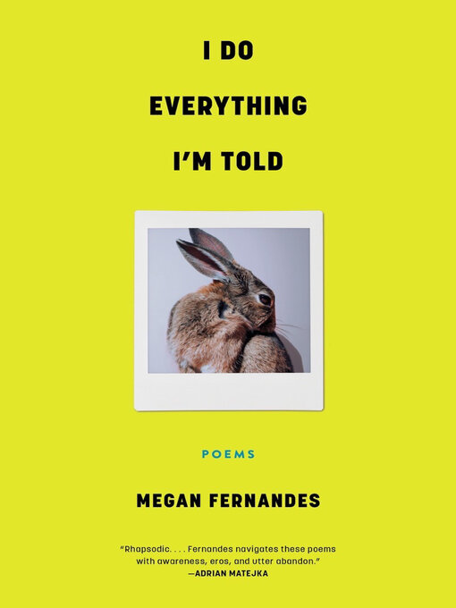 Title details for I Do Everything I'm Told by Megan Fernandes - Wait list